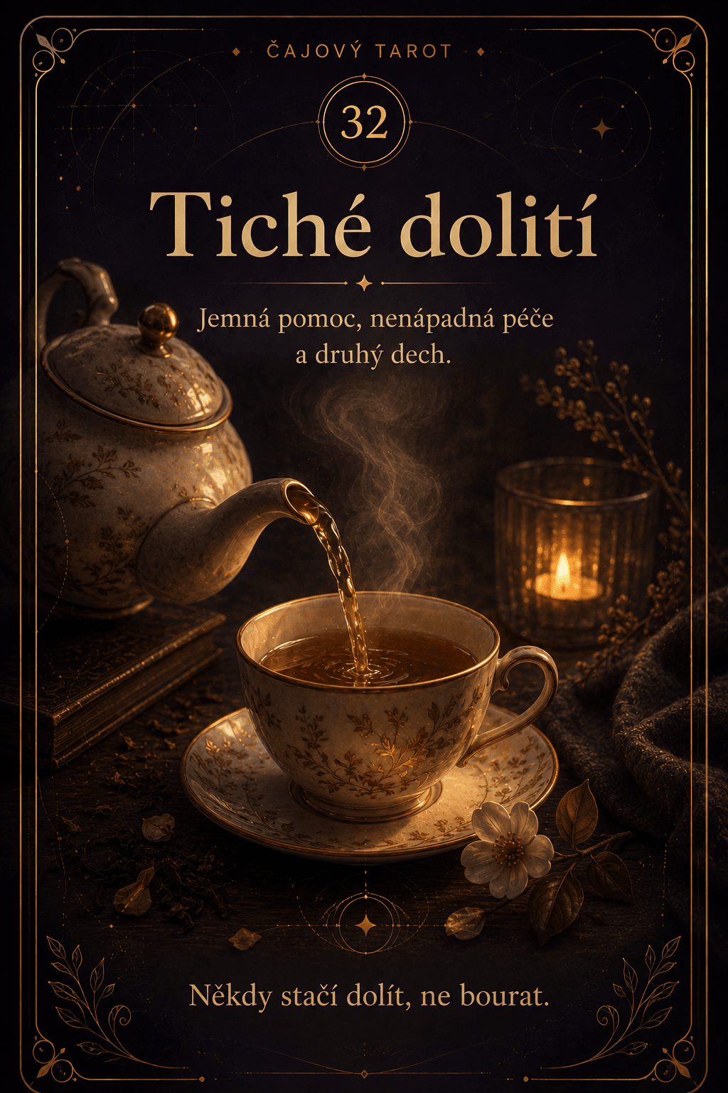 Tiché dolití – Čajový tarot