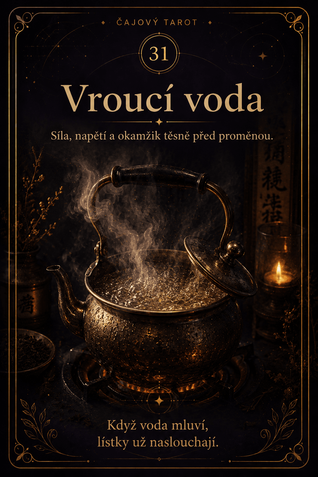 Vroucí voda – Čajový tarot